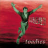 toadies